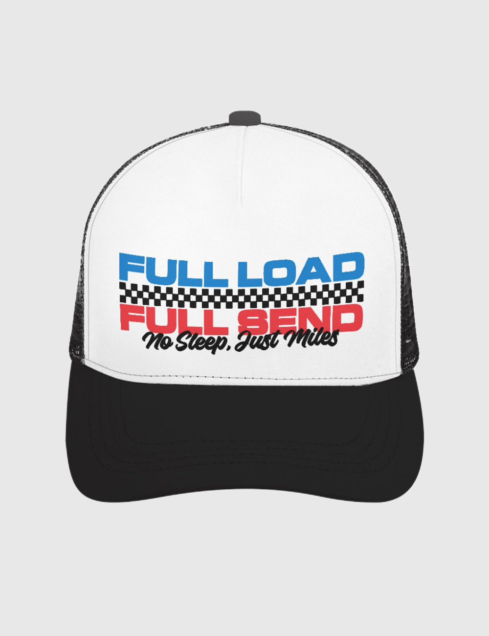 Full Load, Full Send Trucker Hat