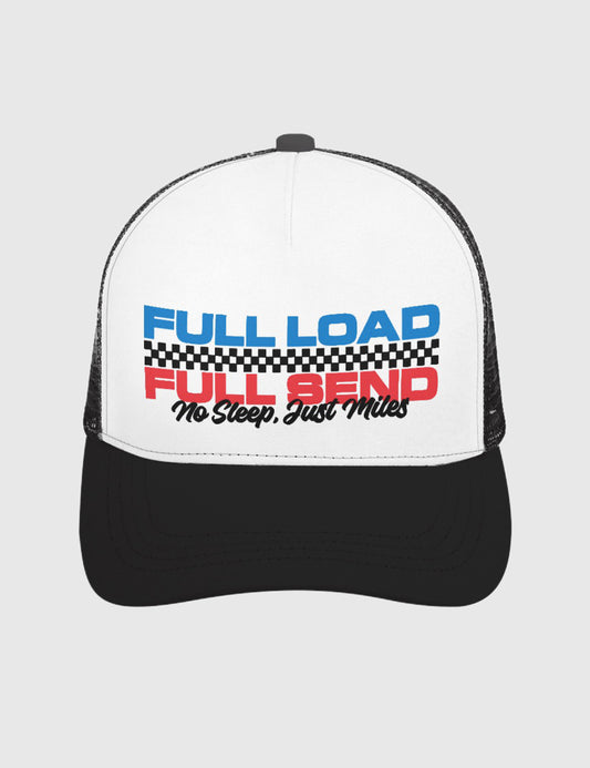 Full Load, Full Send Trucker Hat